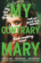 My Contrary Mary: Now a Streaming Series (the Lady Janies)