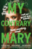 My Contrary Mary: Now a Streaming Series (the Lady Janies)