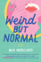Weird But Normal: Essays