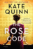 The Rose Code: an Intriguing Novel of Love, Loyalty, and Secrets Among Female Codebreakers During Wwii