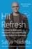 Hit Refresh: the Quest to Rediscover Microsoft's Soul and Imagine a Better Future for Everyone
