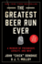 The Greatest Beer Run Ever: a Wild Story of Friendship, War, and One Man's Unbelievable Mission to Vietnam