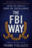 The Fbi Way: Inside the Bureau's Code of Excellence