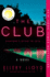 The Club: a Reese's Book Club Pick