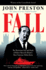 Fall: the Mysterious Life and Death of Robert Maxwell, Britain's Most Notorious Media Baron
