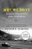 Why We Drive: Toward a Philosophy of the Open Road