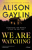 We Are Watching