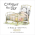 Conquer the Day: a Book of Affirmations