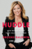 Huddle: How Women Unlock Their Collective Power-a Cnn Anchor's Memoir of Friendship, Workplace Success, and Solidarity