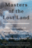 Masters of the Lost Land: the Untold Story of the Amazon and the Violent Fight for the World's Last Frontier