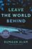 Leave the World Behind: a Novel