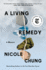 A Living Remedy: a Memoir