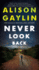 Never Look Back: a Novel