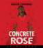 Concrete Rose Cd: a Printz Honor Winner