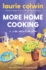 More Home Cooking: a Writer Returns to the Kitchen �� Witty and Charming Essays With Recipes From Gourmet Magazine