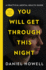 You Will Get Through This Night