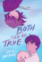 Both Can Be True: a Heartfelt Exploration of Gender Fluidity, Courage, and Acceptance Through Unlikely Friendships