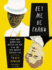 Let Me Be Frank: a Book About Women Who Dressed Like Men to Do Shit They Weren't Supposed to Do-a Witty Illustrated Anthology of Trailblazers and Ingenious Rule Breakers