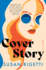 Cover Story: a Novel