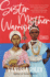Sister Mother Warrior: a Novel