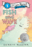Fish and Wave (I Can Read Comics Level 1)