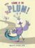 Leave It to Plum! : a Heartwarming Zoo Adventure of Friendship, Humor, and Kindness--an Exciting Summer Reading Book for Children