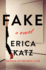 Fake: a Novel