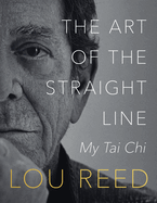 The Art of the Straight Line: My Tai Chi