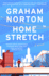 Home Stretch: a Novel