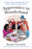 Apprentice in Wonderland: How Donald Trump and Mark Burnett Took America Through the Looking Glass-the New York Times Bestselling Story of the Apprentice and the White House