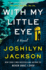 With My Little Eye: a Novel