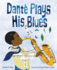 Dant� Plays His Blues