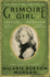 Grimoire Girl: Creating an Inheritance of Magic and Mischief-a Modern Spell Grimoire Filled With Wisdom for Crafting a Lifetime of Learning and Mischief