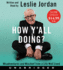 How Y'All Doing? : Misadventures and Mischief From a Life Well Lived