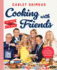 Cooking With Friends: Eat, Drink & Be Merry-the National Bestseller With 75+ Homespun Recipes From Beloved Fox Personalities (Fox News Books, 6)