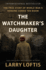 The Watchmaker's Daughter: the True Story of World War II Heroine Corrie Ten Boom