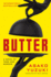 Butter: a Novel of Food and Murder-the Cult Japanese Bestseller About a Serial Killer Cook