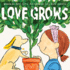Love Grows: a Poetic Story About an Aunt and Niece With Bright Illustrations for Kids (Ages 4-8)