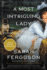A Most Intriguing Lady: a Novel