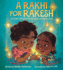 A Rakhi for Rakesh: a Story of Brotherly and Sisterly Love