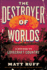 The Destroyer of Worlds: a Return to Lovecraft Country