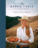 The Ranch Table: Recipes From a Year of Harvests, Celebrations, and Family Dinners on a Historic California Ranch
