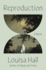 Reproduction: a Literary Novel of Motherhood