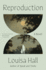 Reproduction: a Literary Novel of Motherhood