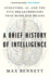 A Brief History of Intelligence: Evolution, Ai, and the Five Breakthroughs That Made Our Brains