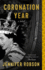 Coronation Year: a Novel