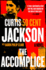 The Accomplice: a Novel (Curtis "50 Cent" Jackson Presents, 1)
