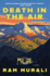 Death in the Air: a White Lotus Meets Agatha Christie Whodunit Among the Cosmopolitan Elite in the Indian Himalayas