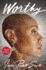 Worthy: an Impactful Biography With a Powerful Message, Empower Yourself Today