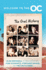 Welcome to the O.C. : the Oral History